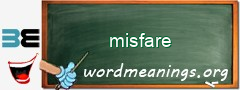 WordMeaning blackboard for misfare